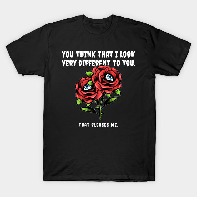 I'm glad I'm not you T-Shirt by MangoJonesLife